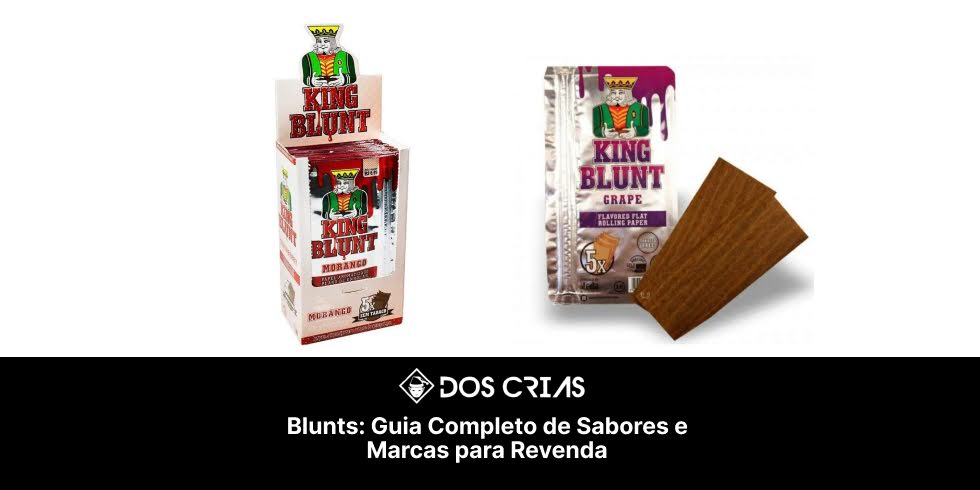 Blunts: Guia Completo de Sabores e Marcas para Revenda