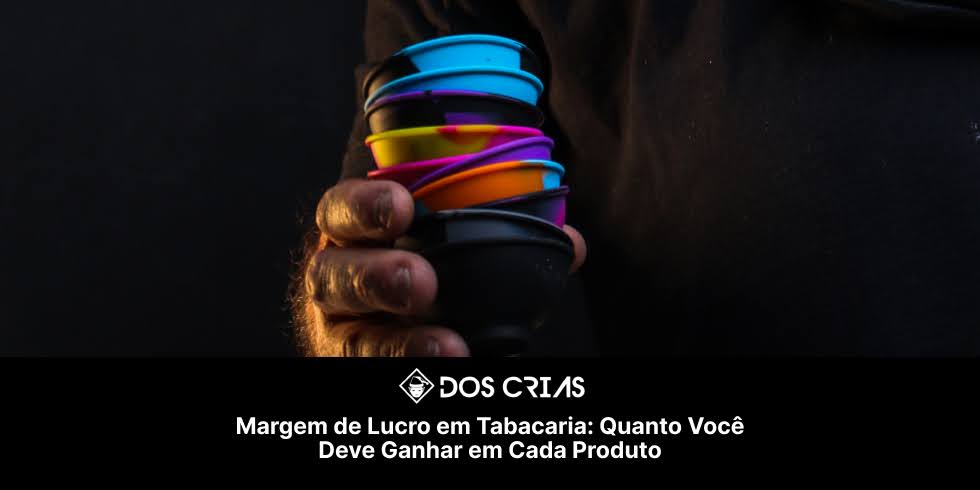 Margem de Lucro em Tabacaria: Quanto Você Deve Ganhar em Cada Produto