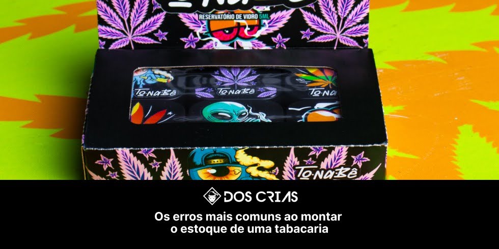 Os erros mais comuns ao montar o estoque de uma tabacaria